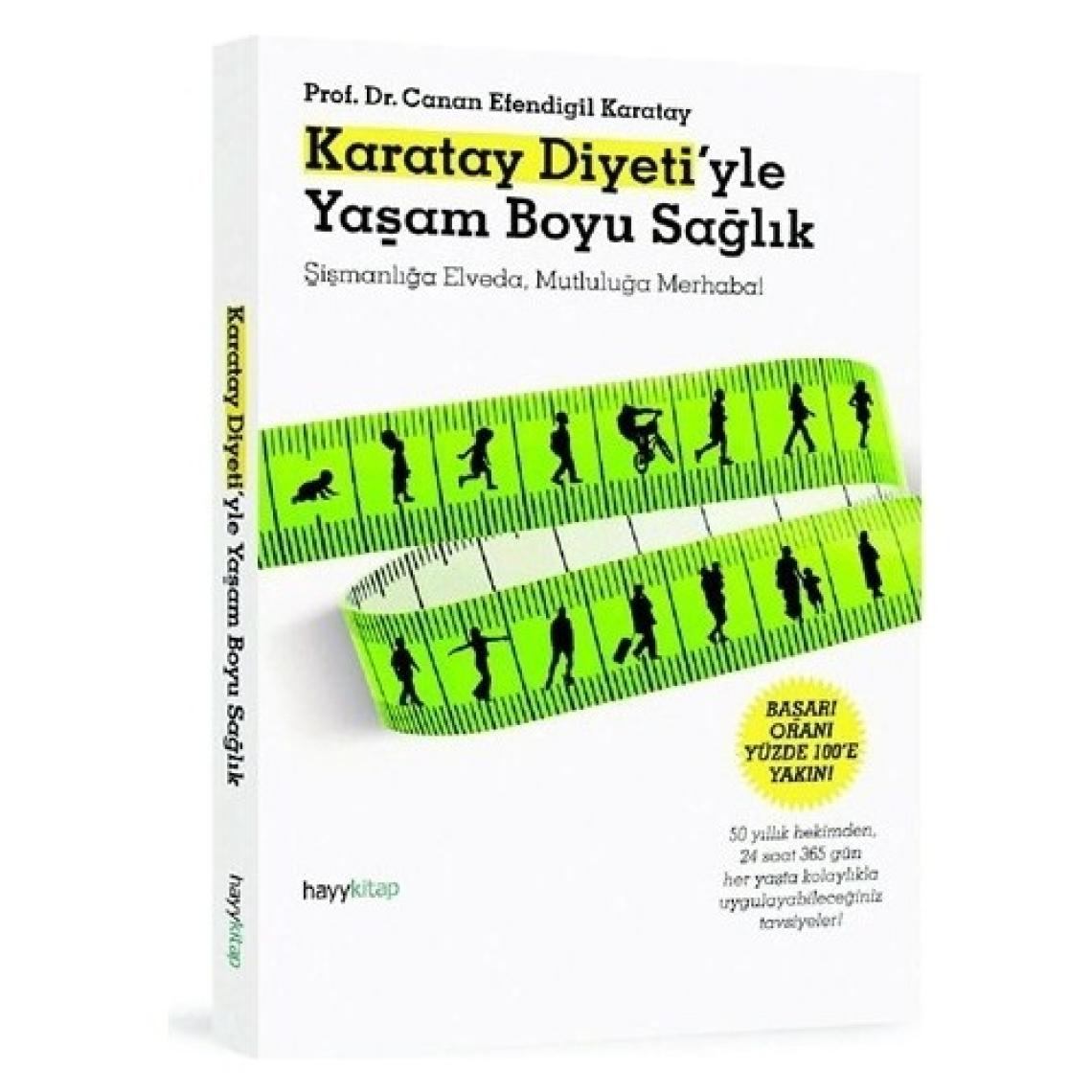 Karatay Diyeti'yle Yaşam Boyu Sağlık - Canan Efendigil Karatay