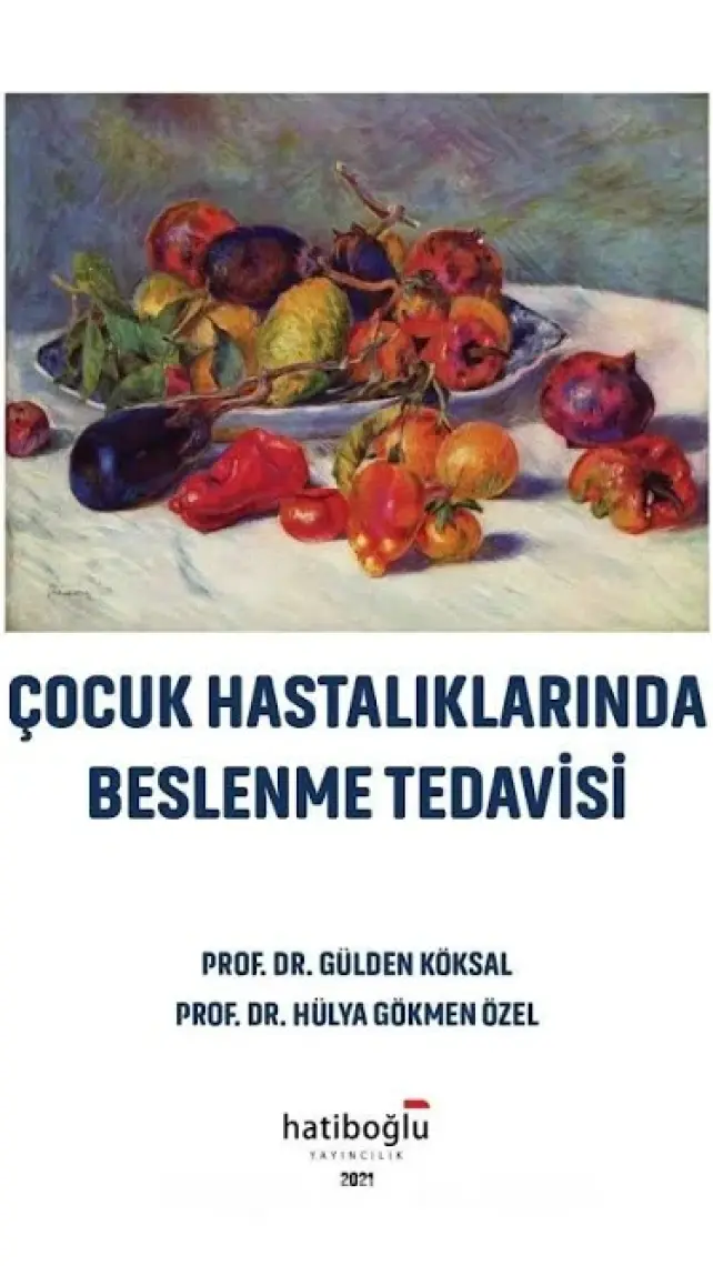 Çocuk Hastalıklarında Beslenme Tedavisi - Gülden Köksal
