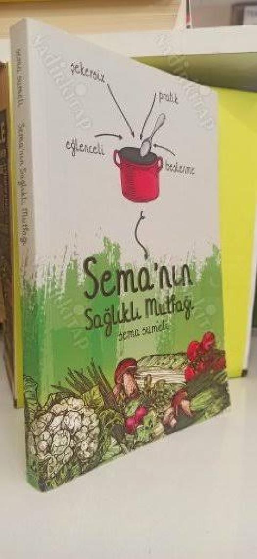 Sema'nın Sağlıklı Mutfağı - Sema Özpekmezci