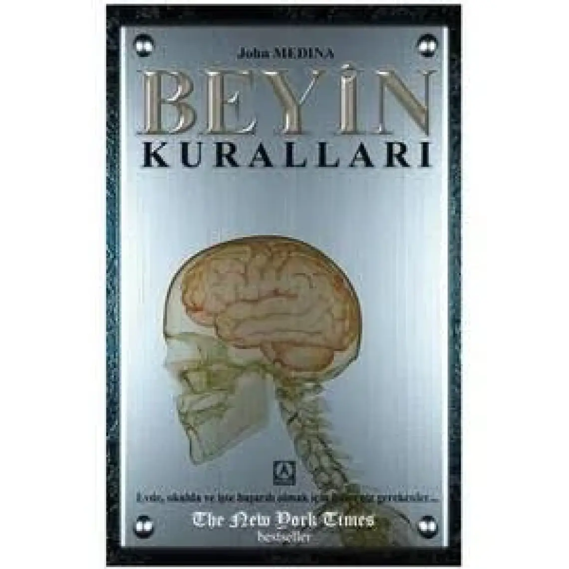 Beyin Kuralları - John Medina