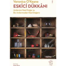 Minotor Kitap Eskici Dükkânı – Anılarımız Nasıl Doğar ve Biz Anılarımızdan Nasıl Doğarız - Veronica O’keane