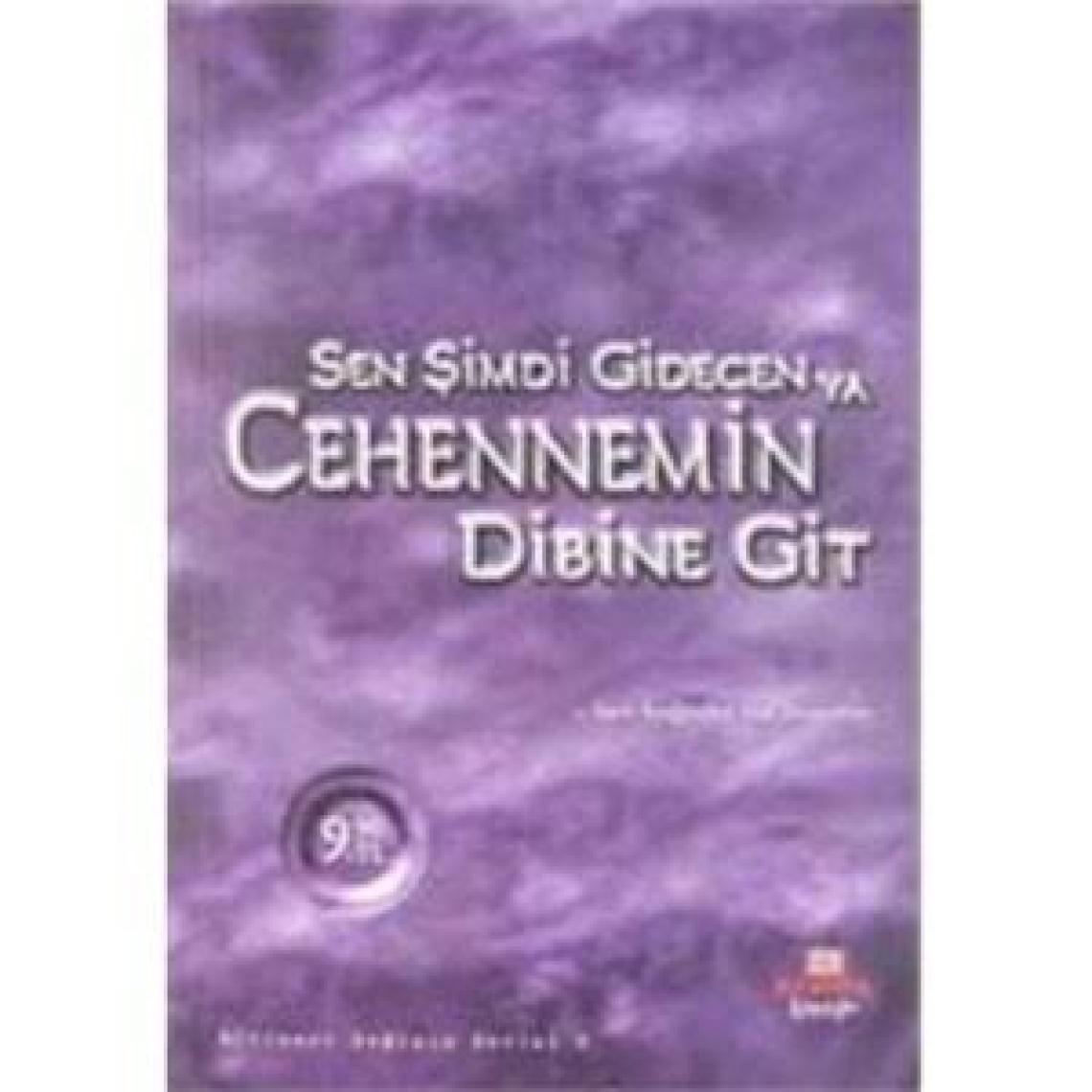 Sen Şimdi Gidicen Ya Cehennem'in Dibine Git (Cep Boy) - Erdal Demirkıran