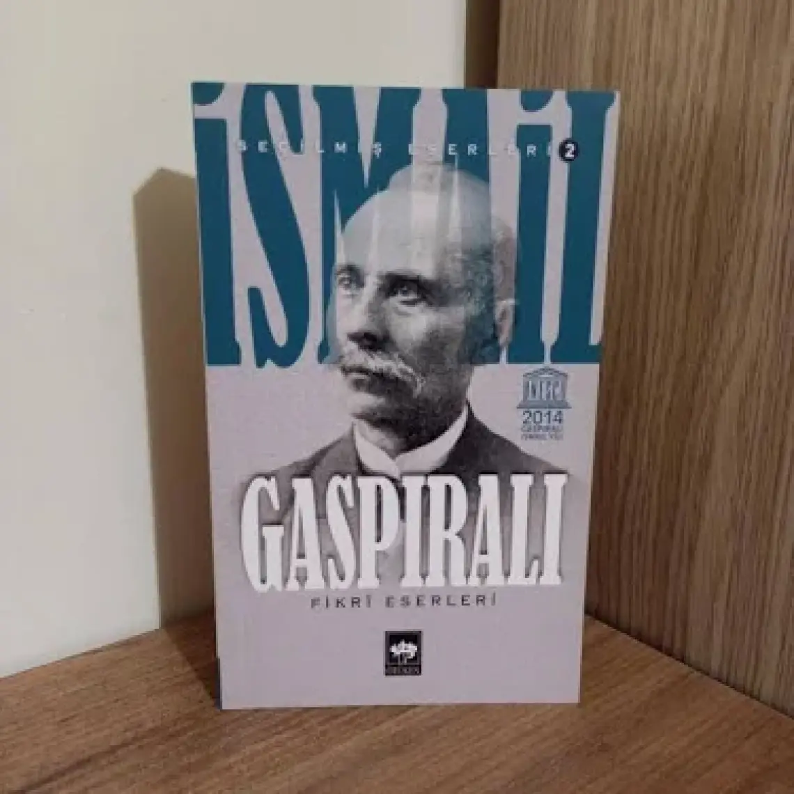 İsmail Gaspıralı Seçilmiş Eserleri: 2 - Fikrî Eserleri-İsmail Gaspıralı