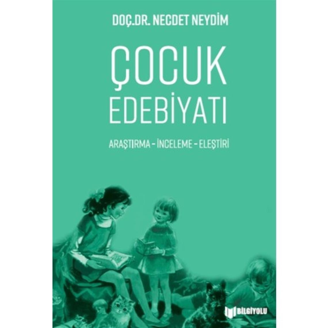 Çocuk Edebiyatı - Necdet Neydim
