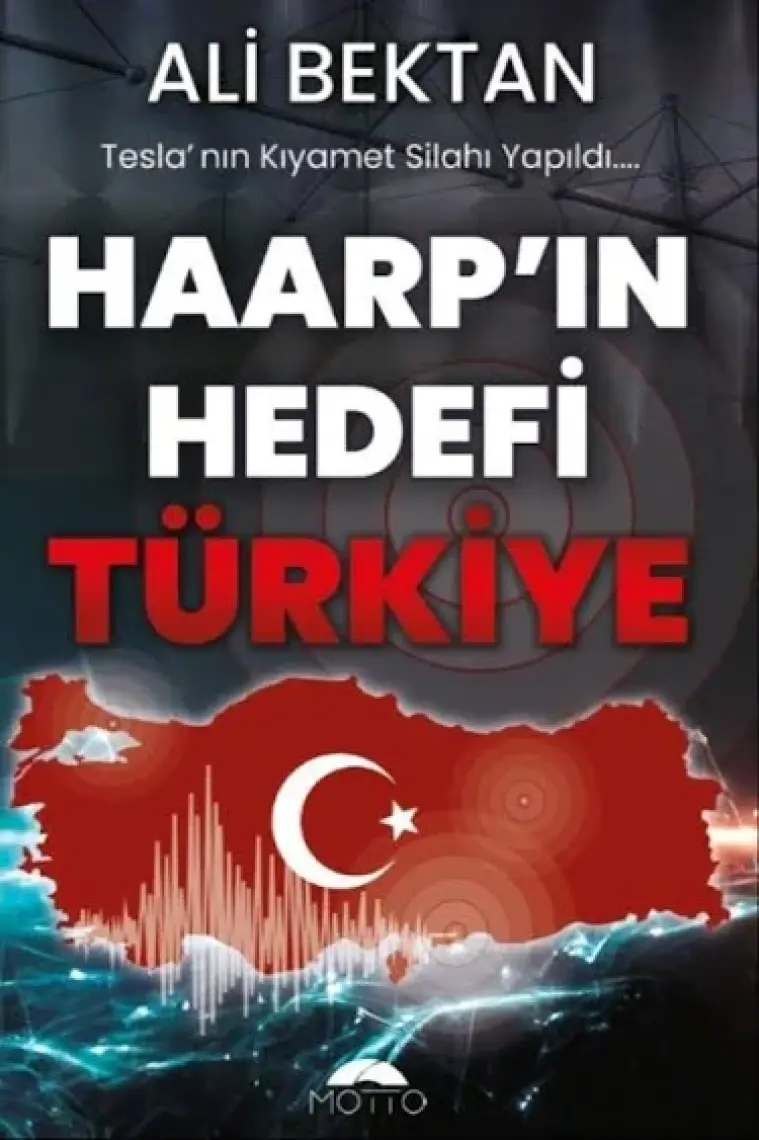Haarp'ın Hedefi Türkiye