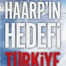 Haarp'ın Hedefi Türkiye