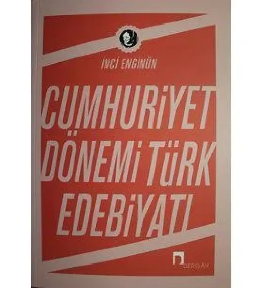 Cumhuriyet Dönemi Türk Edebiyatı-İnci Enginün
