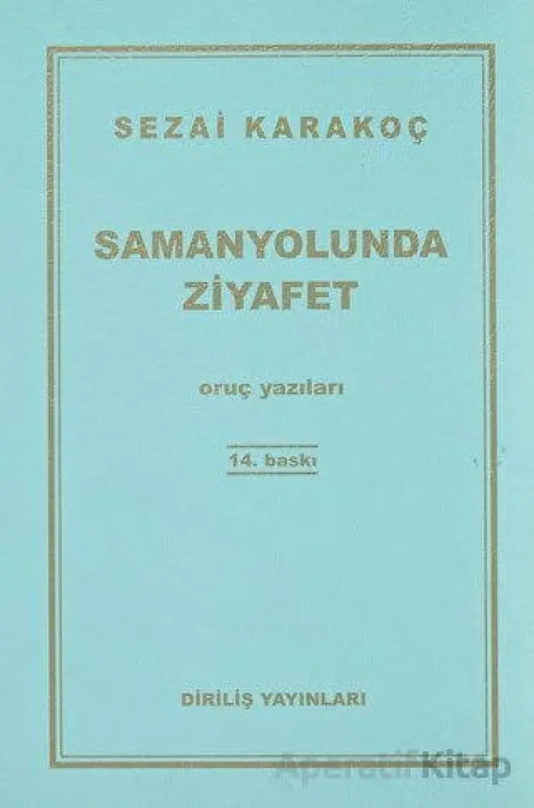 Saman Yolunda Ziyafet - Diriliş Yayınları