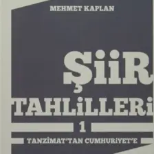 Şiir Tahlilleri 1 Tanzimat'tan Cumhuriyete - Mehmet Kaplan