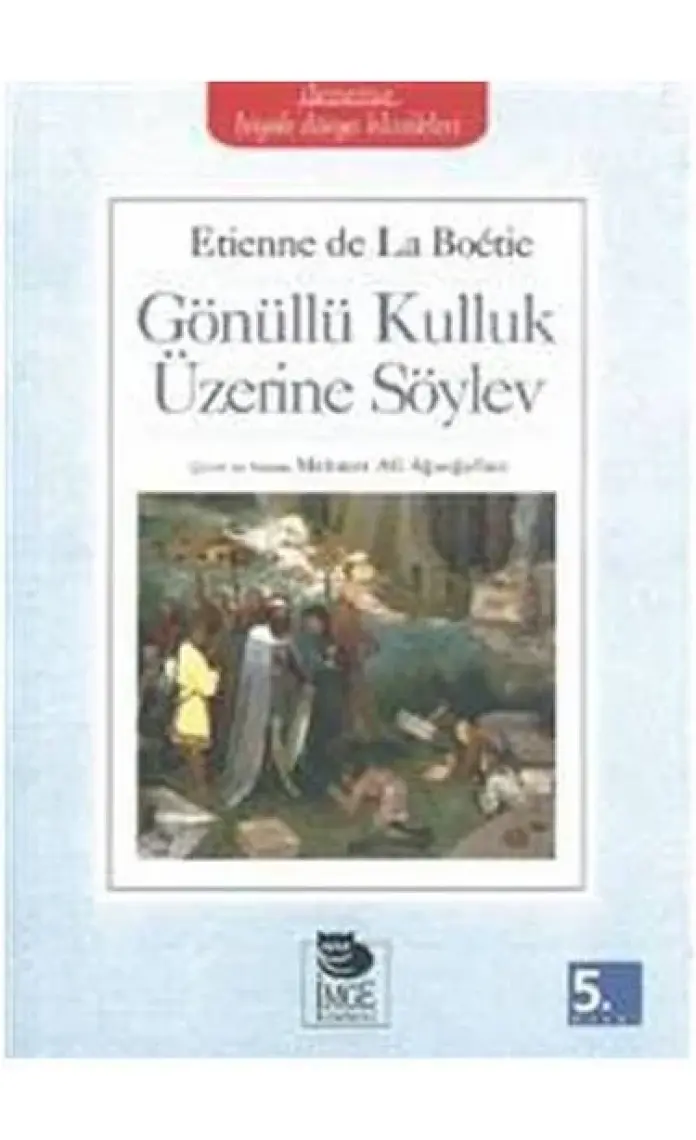 Gönüllü Kulluk Üzerine Söylev