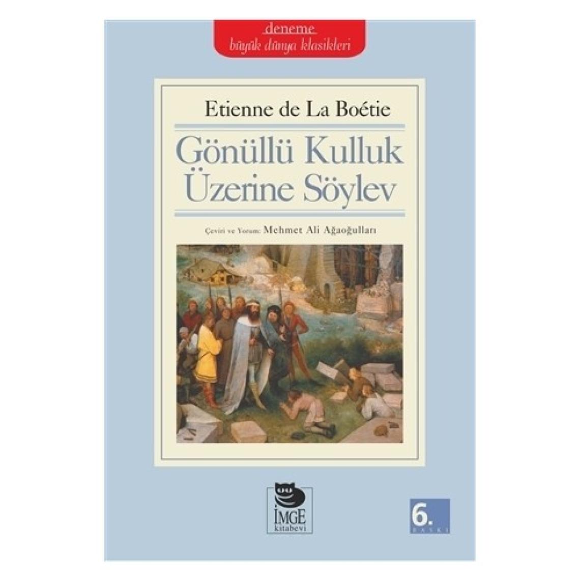 Gönüllü Kulluk Üzerine Söylev