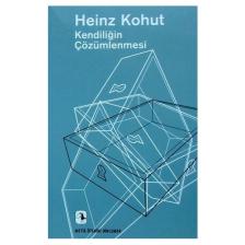 Kendiliğin Çözümlenmesi - Heinz Kohut