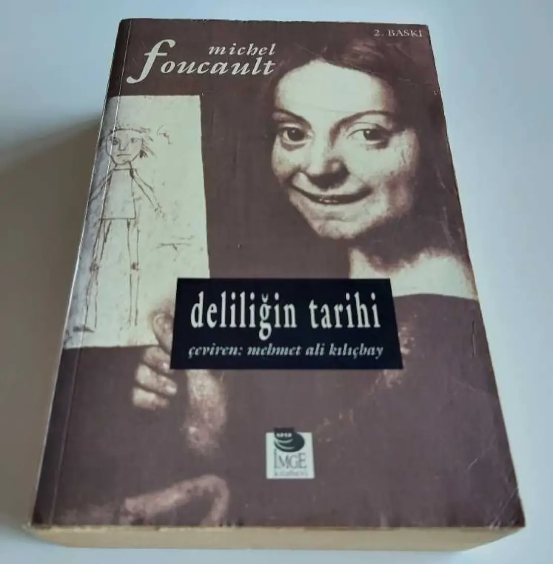 Deliliğin Tarihi - Michel Foucault