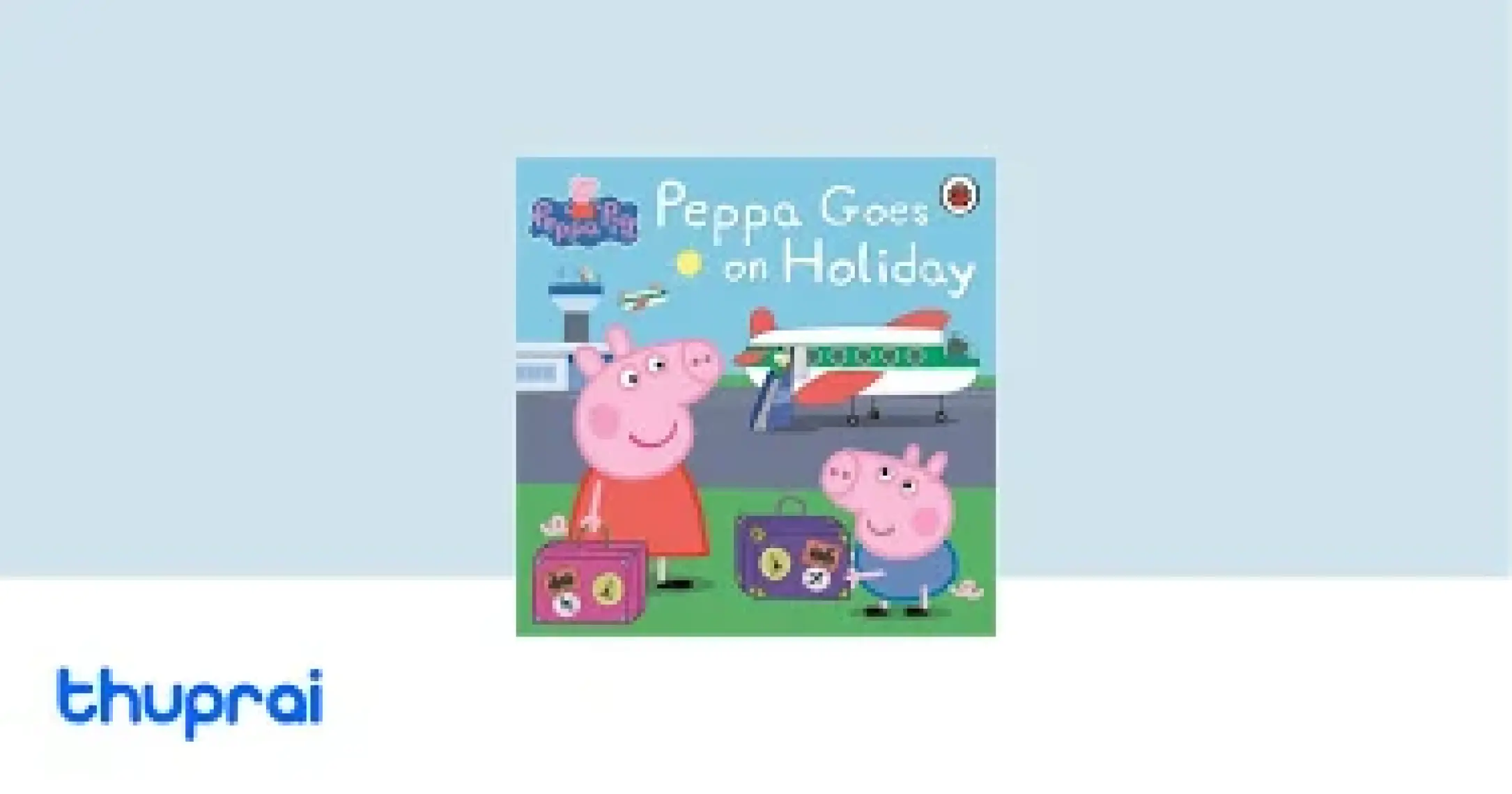 Peppa Pig: Peppa Goes On Holiday