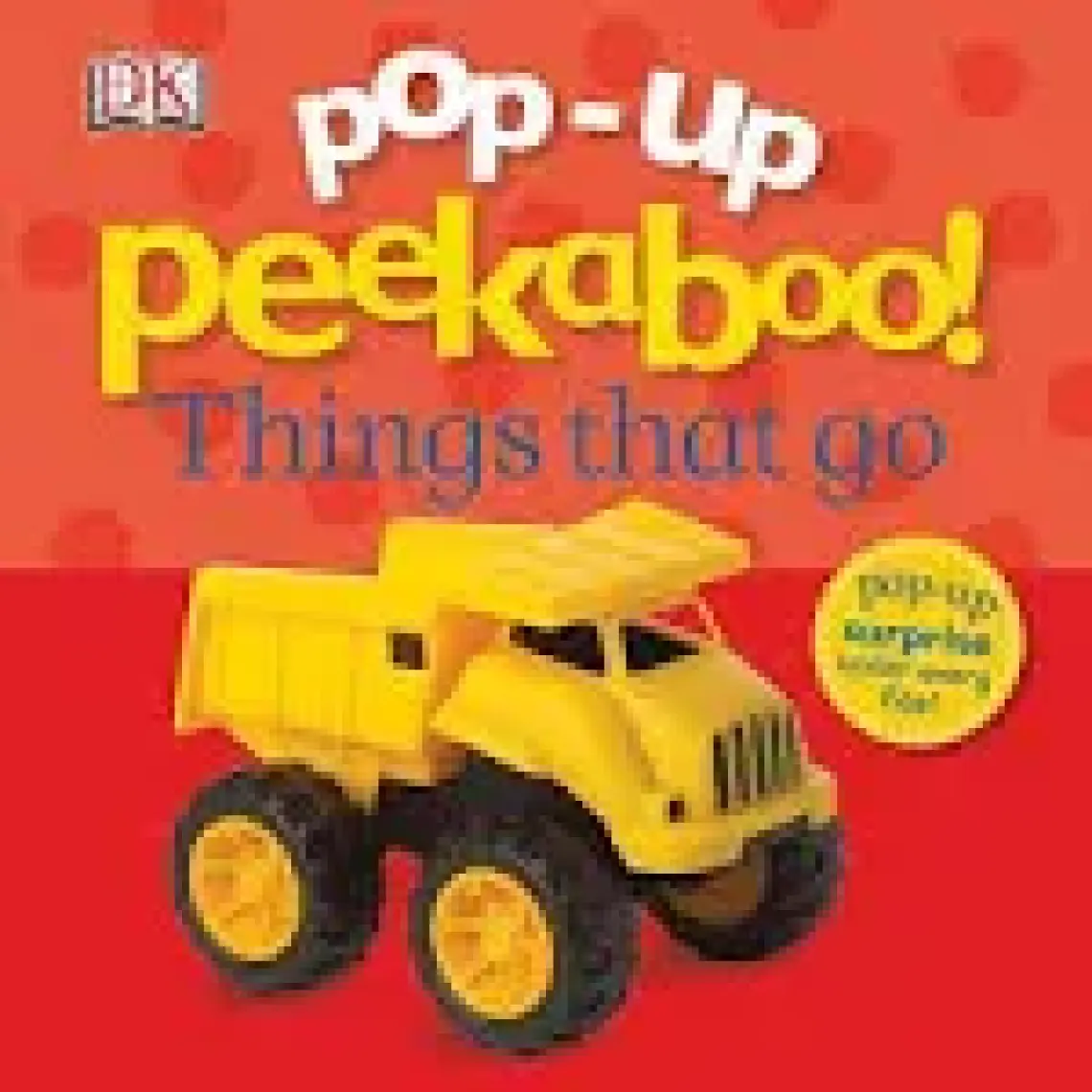 Pop-Up Peekaboo: Things That Go