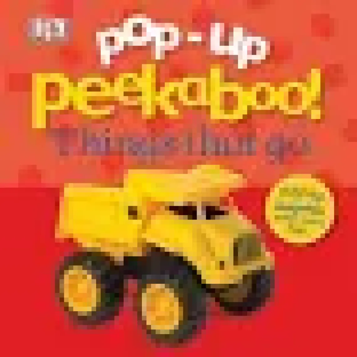 Pop-Up Peekaboo: Things That Go