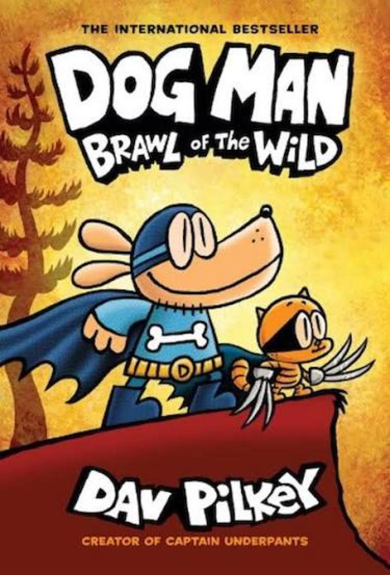 Dog Man: Brawl Of The Wild - Dav Pilkey