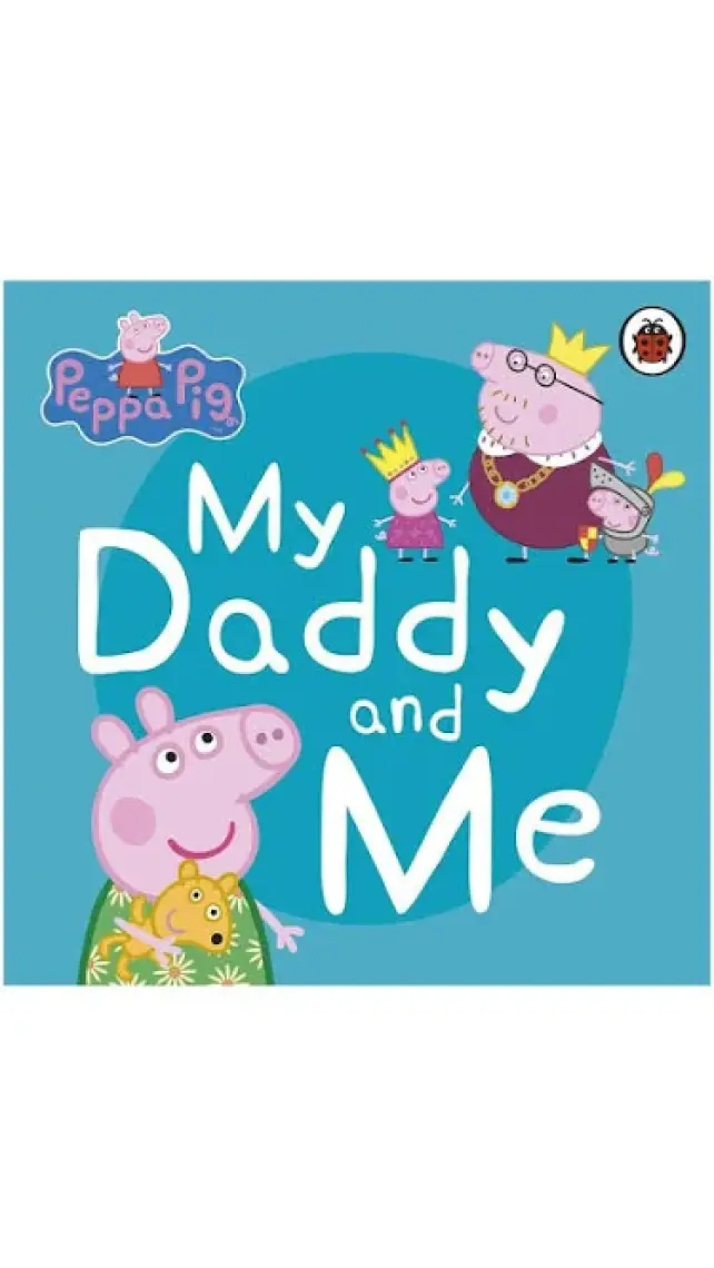 Peppa Pig Peppa Pig: My Daddy And Me