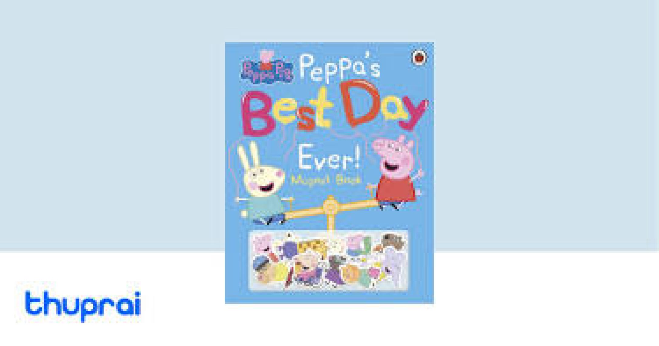 Peppa Pig - Peppa S Best Day Ever Magnet Book