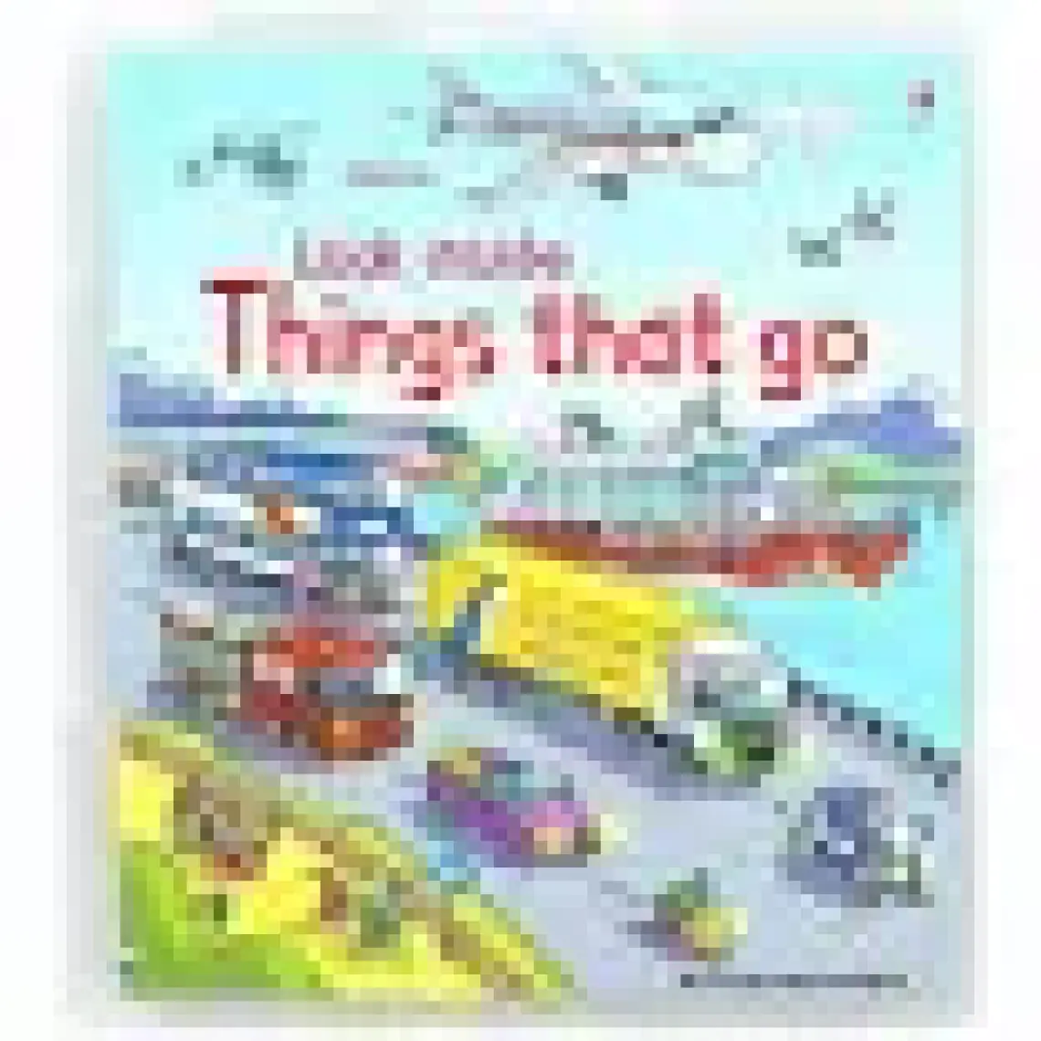 Look Inside - Things That Go