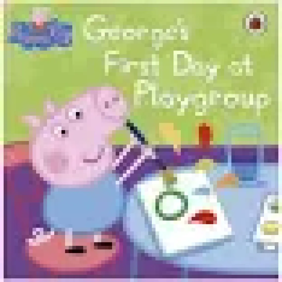 Peppa Pig: Georges First Day At Playgrou
