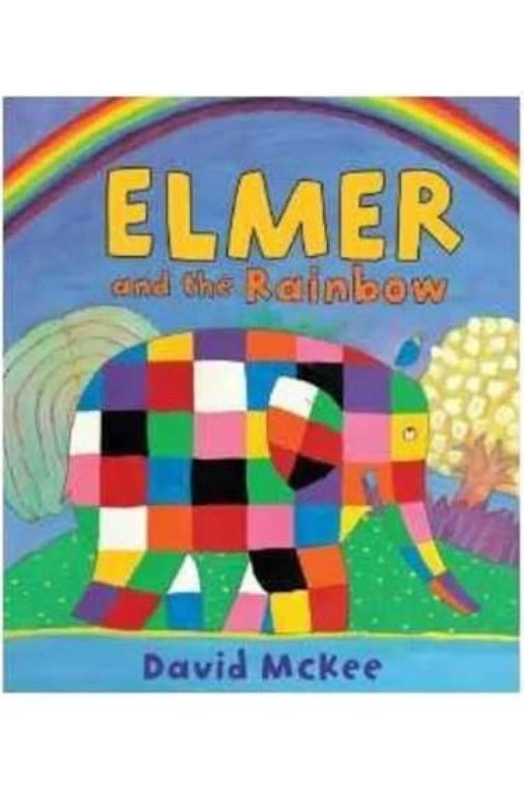 Elmer And The Rainbow  - David McKee