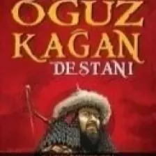 Oğuz Kağan Destanı - Rıfat Serav İlhan