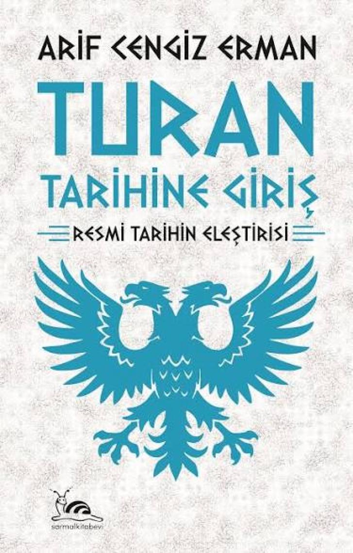 Turan Tarihine Giriş - Arif Cengiz Erman