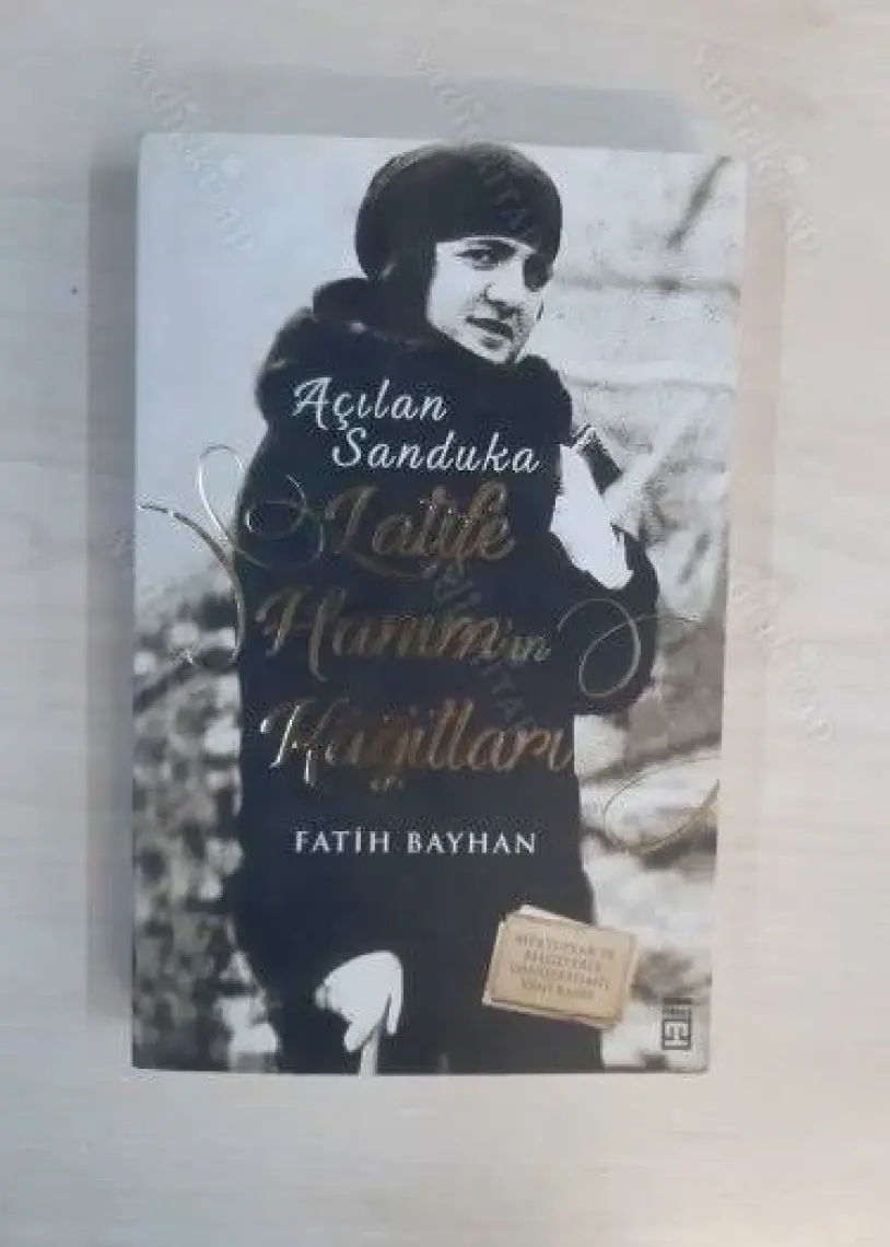 Latife Hanım'In Kağıtları :Açılan Sanduka