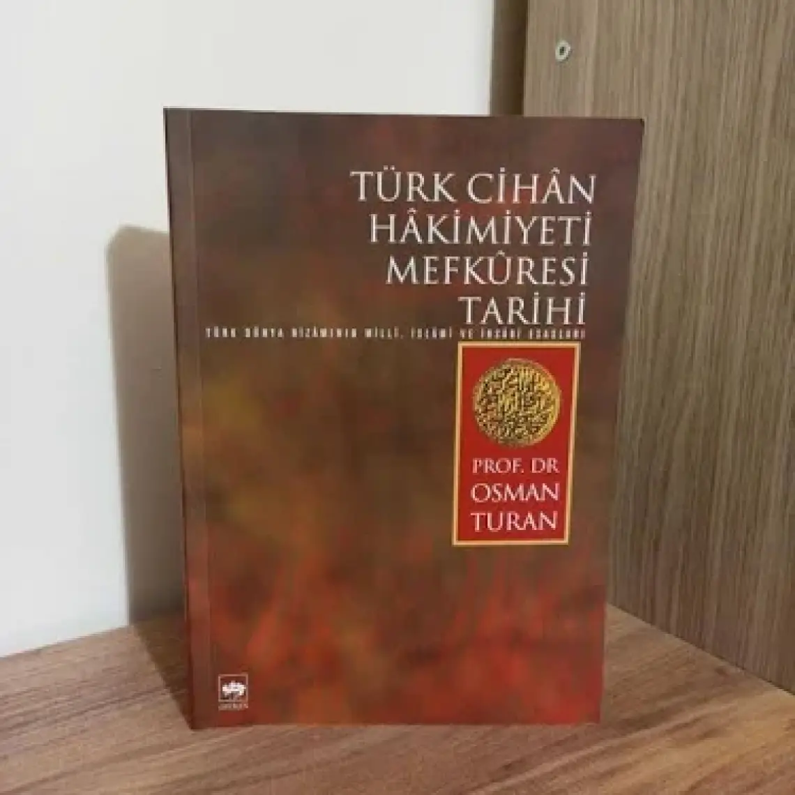 Türk Cihân Hâkimiyeti Mefkûresi Tarihi - Osman Turan