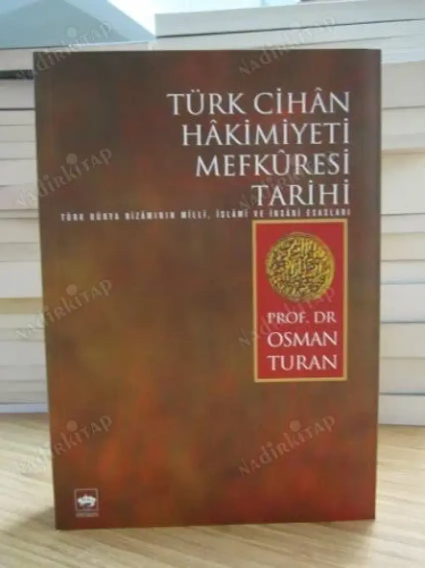 Türk Cihân Hâkimiyeti Mefkûresi Tarihi - Osman Turan