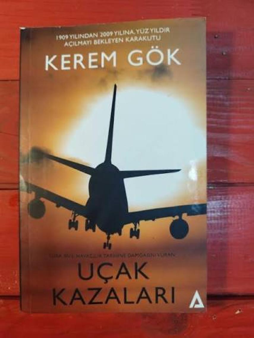 Kerem Gök - Uçak Kazaları