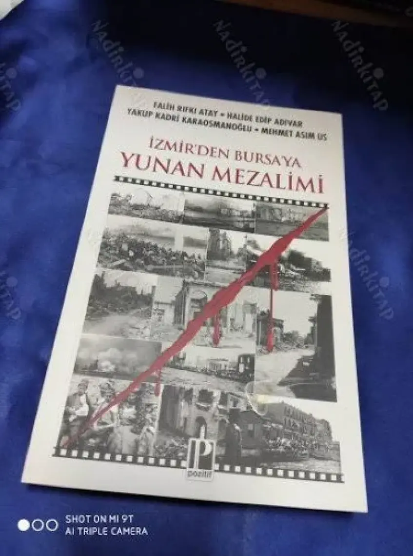 Izmir’den Bursa’ya Yunan Mezalimi - Falih Rıfkı Atay – Halide Edip Adıvar