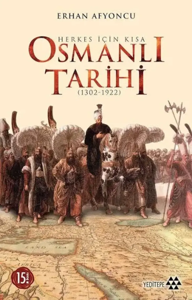 Herkes İçin Kısa Osmanlı Tarihi 1302-1922 - Erhan Afyoncu