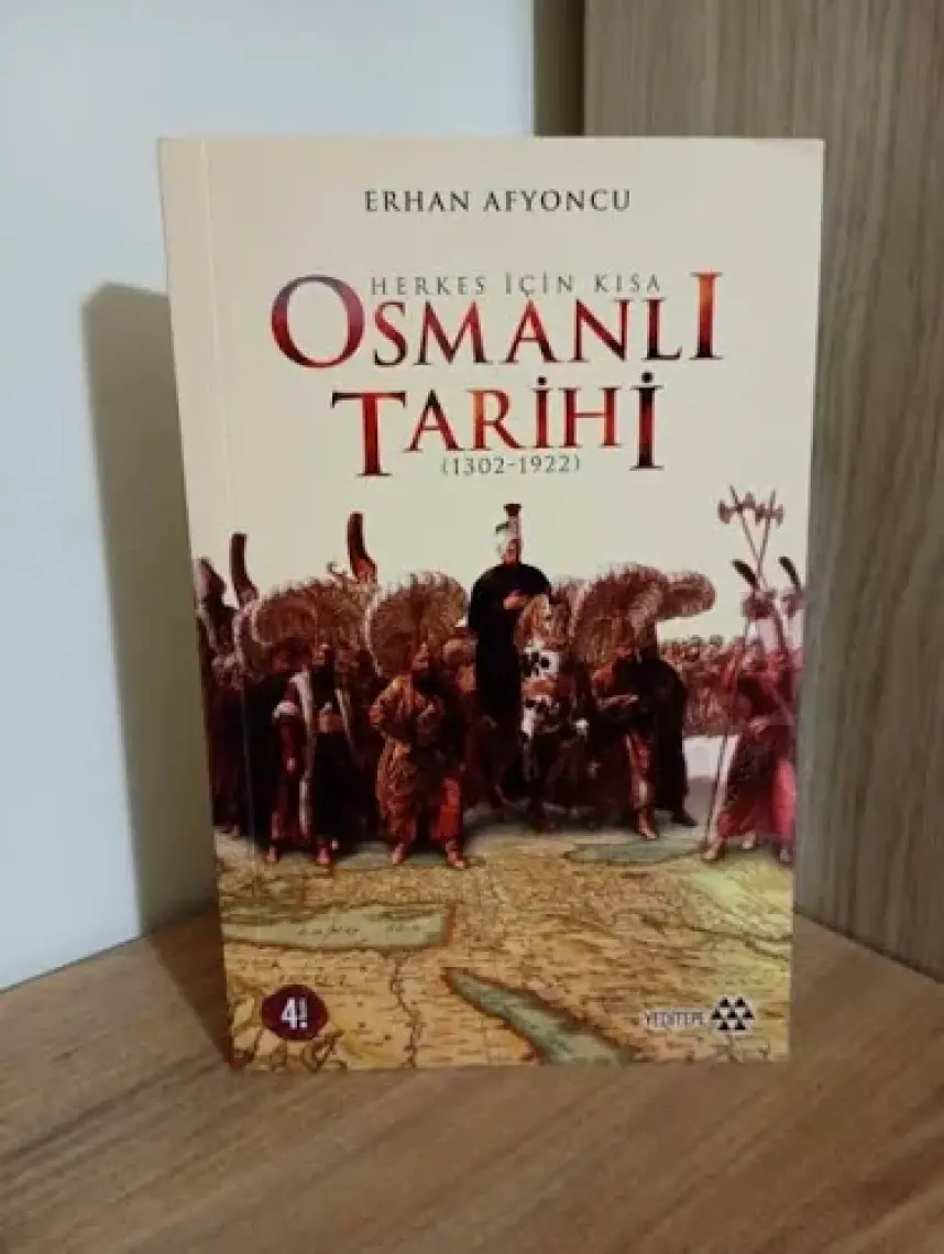 Herkes İçin Kısa Osmanlı Tarihi 1302-1922 - Erhan Afyoncu