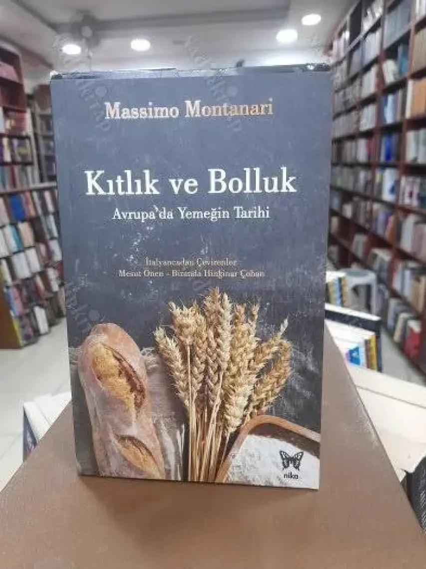 Kıtlık Ve Bolluk Avrupada Yemeğin Tarihi - Massimo Montanari