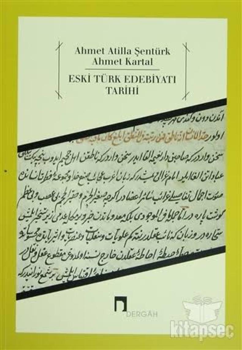 Eski Türk Edebiyatı Tarihi - Ahmet Atilla Şentürk