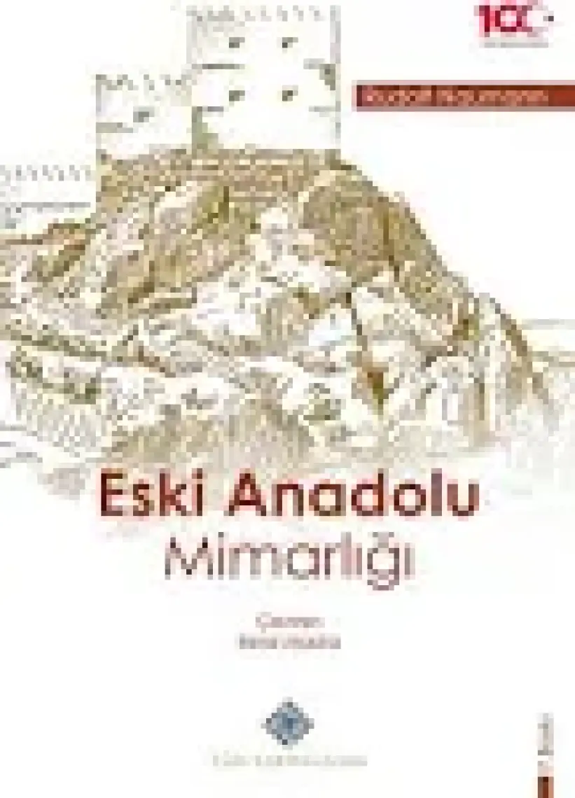 Eski Anadolu Mimarlığı -  Rudolf Naumann