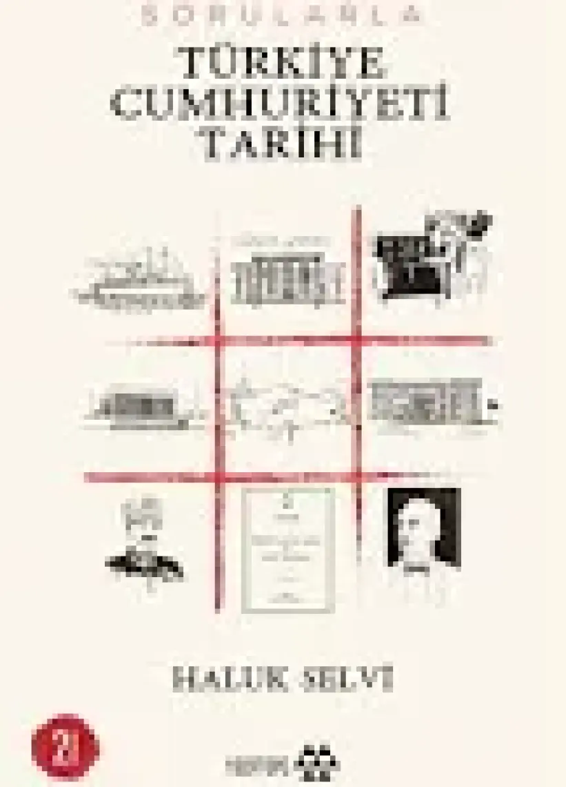 Sorularla Türkiye 
Cumhuriyeti Tarihi