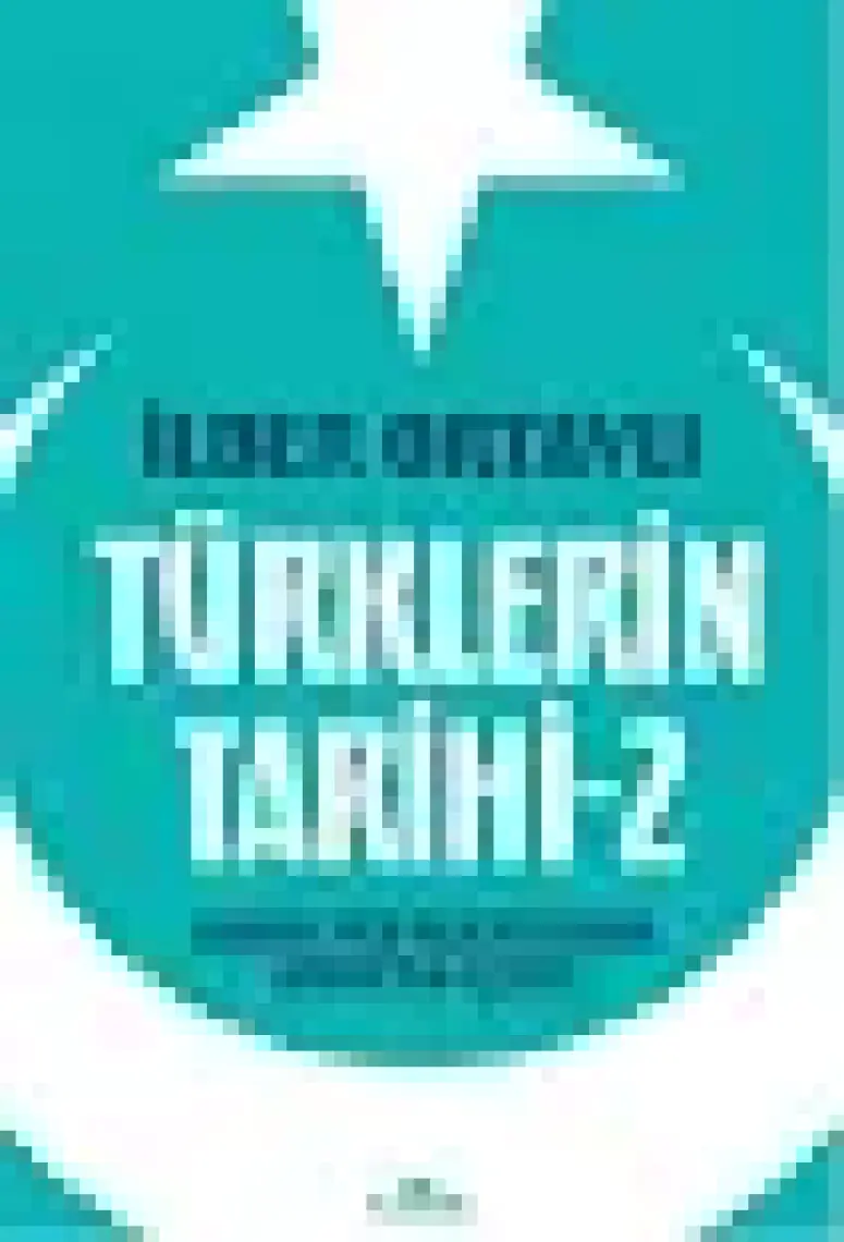Türklerin Tarihi 2 - İlber Ortaylı