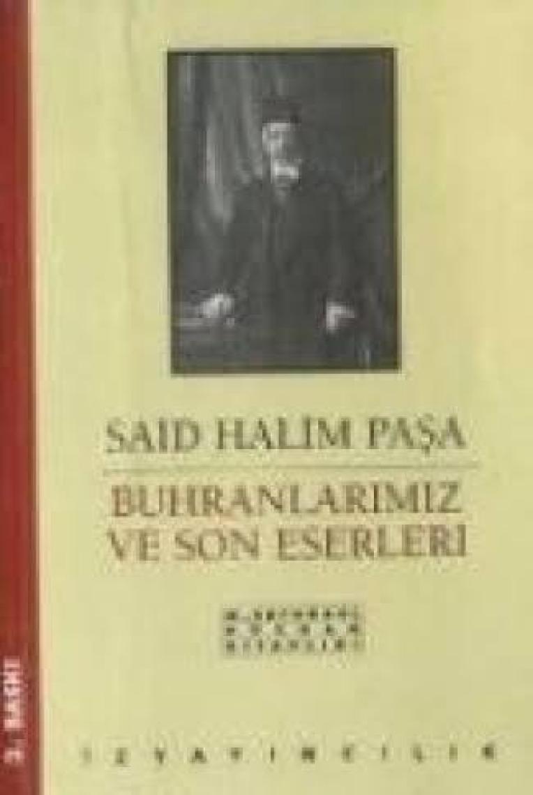 Buhranlarımız Ve Son Eserleri