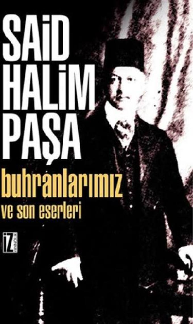 Buhranlarımız Ve Son Eserleri