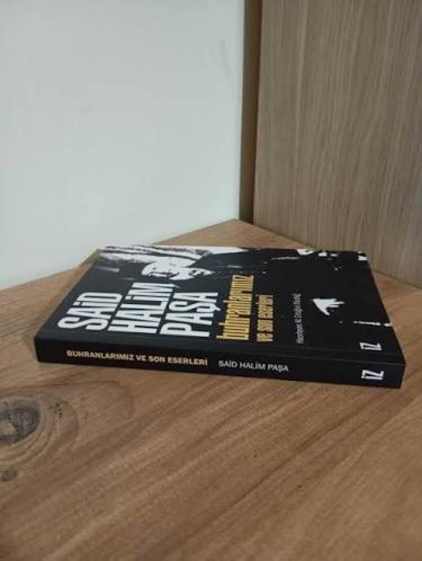 Buhranlarımız Ve Son Eserleri