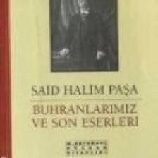 Buhranlarımız Ve Son Eserleri