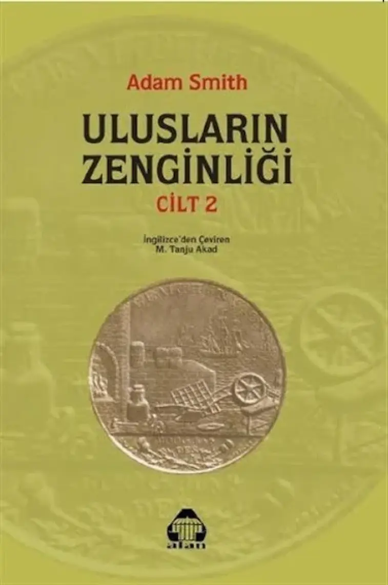 Ulusların Zenginliği Cilt: 2 - Adam Smith