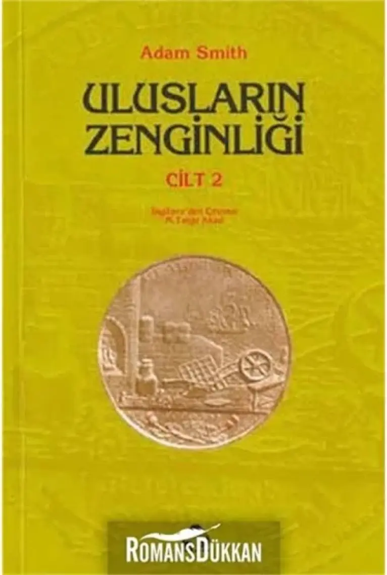 Ulusların Zenginliği Cilt: 2 - Adam Smith