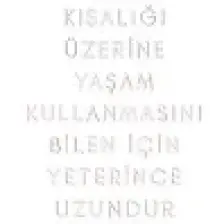 Yaşamın Kısalığı Üzerine - Lucius Annaeus Seneca)