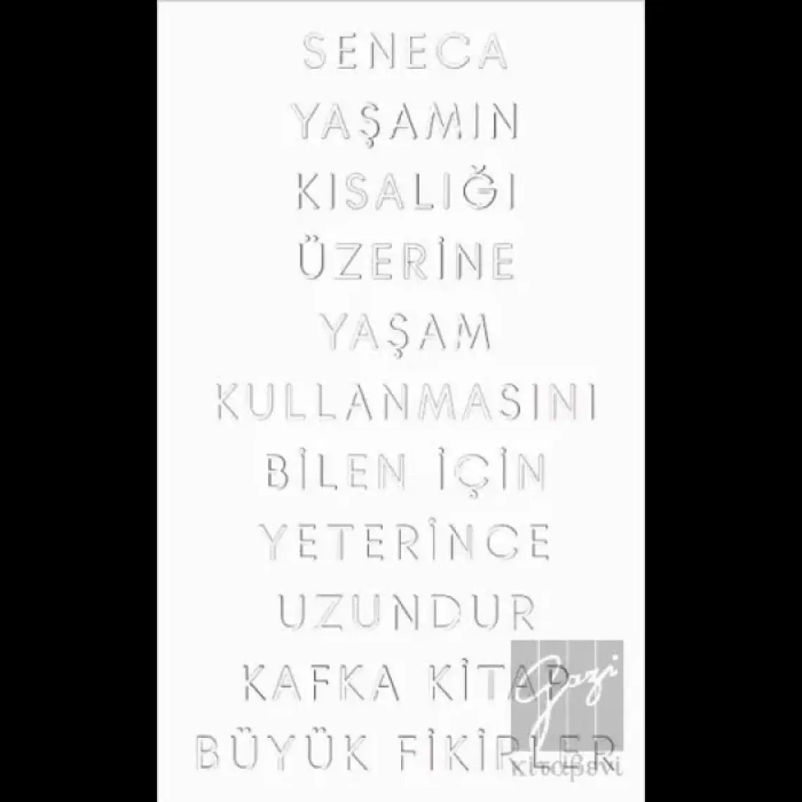 Yaşamın Kısalığı Üzerine - Lucius Annaeus Seneca)