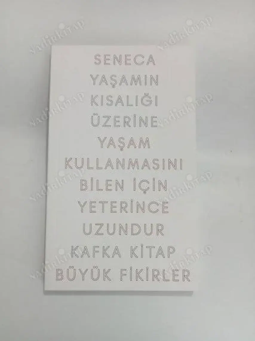 Yaşamın Kısalığı Üzerine - Lucius Annaeus Seneca)