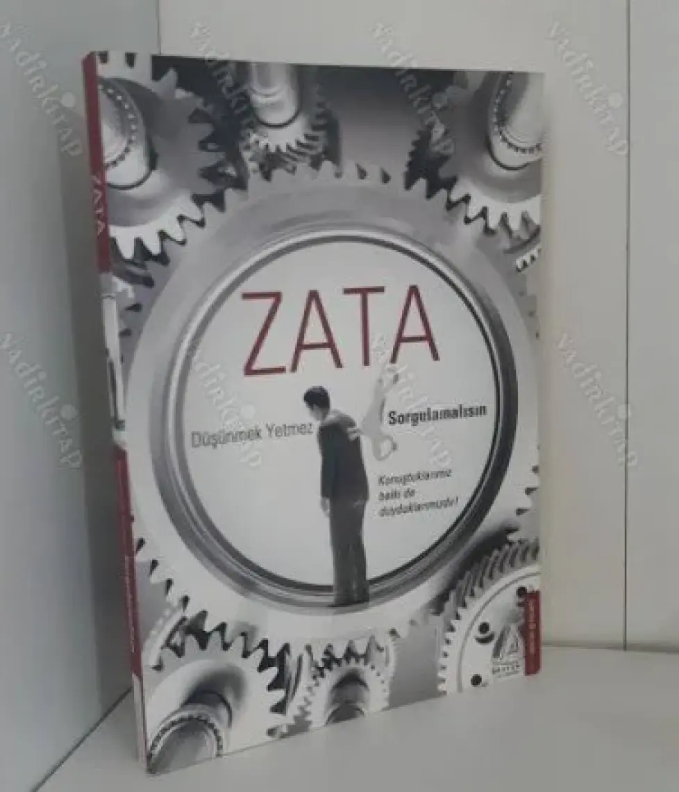 Düşünmek Yetmez Sorgulamalısın-Zata